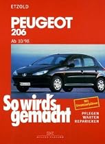 So wird's gemacht. Pflegen - warten - reparieren: So wird's gemacht: So wird's gemacht. Peugeot 206 ab 10/98. Pflegen, warten, reparieren: Bd 121