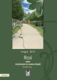 Rosi oder Heimkehr in meine Stadt