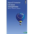 L'Union europ�enne : Histoire, institutions, politiques