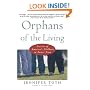 Orphans of the Living: Stories of America's Children in Foster Care