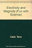 Electricity and magnets