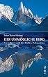 Der unm�gliche Berg: Cerro Torre und der Mythos Patagonien