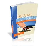 Beyond Blogging