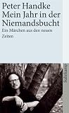 Mein Jahr in der Niemandsbucht: Ein M�rchen aus den neuen Zeiten (suhrkamp taschenbuch)