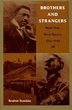 Brothers and Strangers: Black Zion, Black Slavery, 1914&ndash;1940