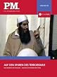 Auf den Spuren des Terrorismus: Die Fremden im Paradies - warum Gotteskrieger t�ten- P.M. Die Wissensedition