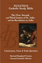 Ignatius Catholic Study Bible: The First, Second, and Third Letters of St. John, and the Revelation to John