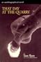 That Day at the Quarry: An Autobiographical Novel