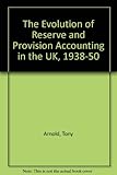 The evolution of reserve and provision accounting in the UK, 1938-50
