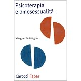 Psicoterapia e omosessualit�di Margherita Graglia