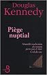 Pi�ge nuptial - Nouvelle traduction du roman paru sous le titre Cul de Sac