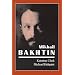 Mikhail Bakhtin