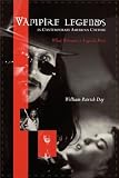 Vampire Legends in Contemporary American Culture: What Becomes a Legend Most
