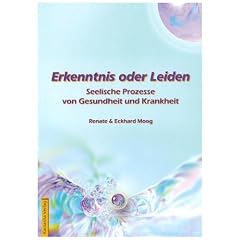 Erkenntnis oder Leiden: Seelische Prozesse von Gesundheit und Krankheit