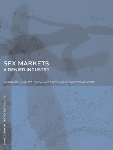 Sex Markets: A Denied Industry (Routledge IAFFE Advances in Feminist Economics)