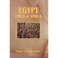 Egypt: Child of Africa (Journal of African Civilizations, V. 12)