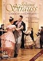 Johann Strauss - Dance and Dream / The Waltz King