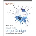 Smashing Logo Design: The Art Of Creating Visual Identities (smashing Magazine