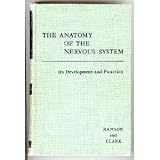 The Anatomy of the Nervous System: Its Development and Function