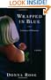Wrapped In Blue: A Journey of Discovery