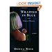Wrapped In Blue: A Journey of Discovery