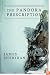 The Pandora Prescription