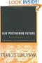 Our Posthuman Future: Consequences of the Biotechnology Revolution