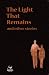 The Light That Remains and Other Stories