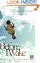 Before I Wake: A Novel (Reading Group Gold)