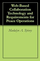Web-Based Collaboration Technology and Requirements for Peace Operations