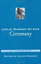 Leslie Marmon Silko's Ceremony: A Casebook (Casebooks in Criticism)