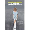 Il rumore dei baci a vuoto (I coralli)