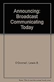 Announcing : broadcast communicating today