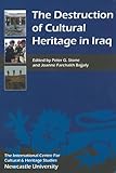 The destruction of cultural heritage in Iraq