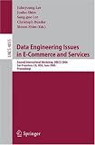Data Engineering Issues in E-Commerce and Services: Second International Workshop, DEECS 2006, San Francisco, CA, USA, June 26, 2006 (Lecture Notes in ... Applications, incl. Internet/Web, and HCI)