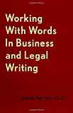Working With Words In Business And Legal Writing
