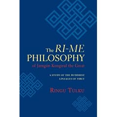 The Ri-Me Philosophy of Jamgon Kongtrul the Great: A Study of the Buddhist Lineages of Tibet