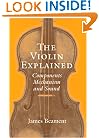 The Violin Explained: Components, Mechanism, and Sound