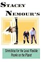 Stacey Nemour's Stretching for the Least Flexible People on the Planet