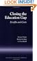 Closing the Education Gap: Benefits and Costs