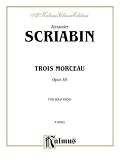 Trois Morceaux (Kalmus Edition)