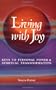 Living With Joy: Keys to Personal Power and Spiritual Transformation