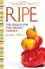 Ripe: The Search for the Perfect Tomato (Hardcover)