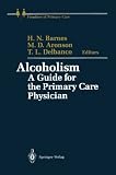 Alcoholism: A Guide for the Primary Care Physician (Frontiers of Primary Care)