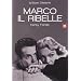 Marco Il Ribelle