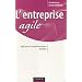 L'entreprise agile - Agir pour une performance durable