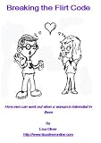 Breaking the Flirt Code: How men can work out when women are interested in them