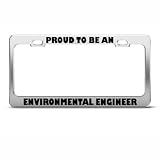Proud To Be Environmental Engineer Career Profession License Plate Frame Holder
