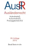 Ausl�nderrecht: AufenthaltsG, Aufenth...