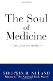 The Soul of Medicine: Tales from the Bedside